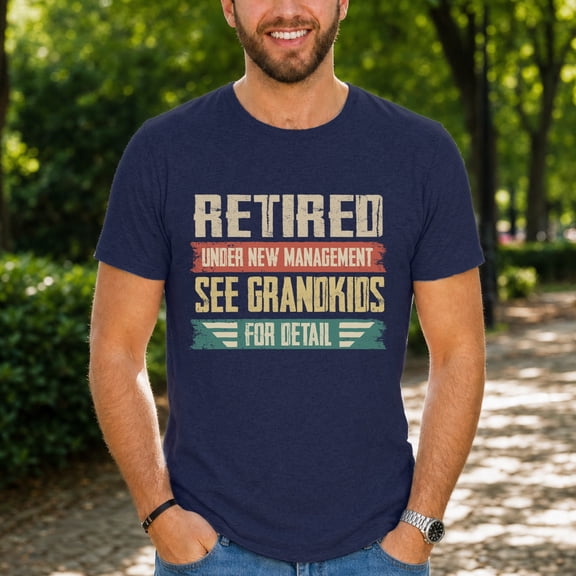 Jollimate Retired Grandparents Shirt, Under New Management Quote, Men Retirement Gift Tee