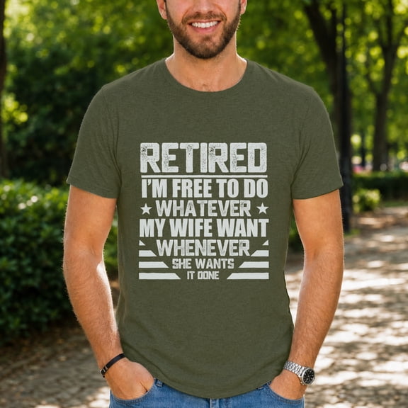 Jollimate Retired Husband Shirt, Free To Do What Wife Wants Quote, Men Retirement Tee