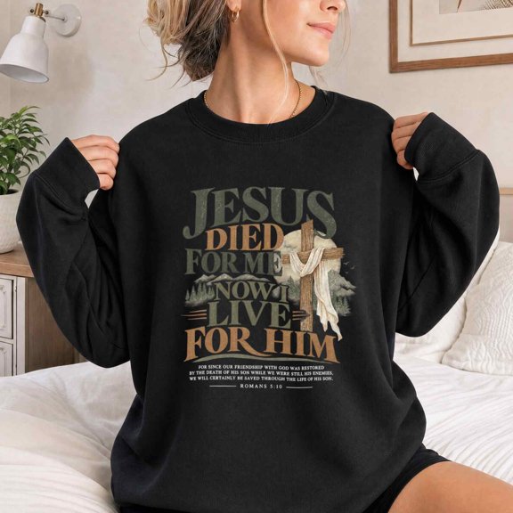 Jollimate Sweatshirt for Women, Jesus Died for Me Cross Graphic, Christian Romans 5:10 Faith Gift