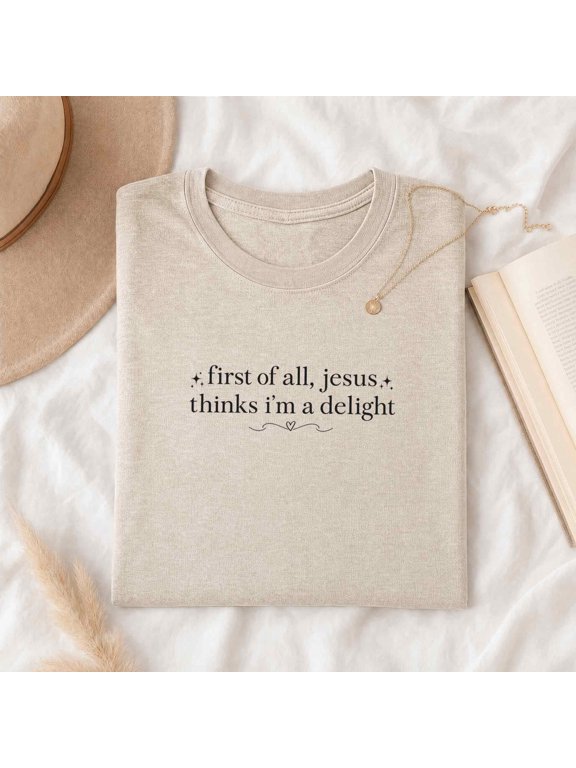 T-Shirt for Women, Christian Jesus Quote Graphic, Funny Faith Gift