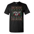 thumbnail image 1 of Jolly AF Christmas Holidays Funny Adult DT T-Shirt Tee, 1 of 2