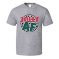 thumbnail image 1 of Jolly Af Amusing Tee Funny Christmas Tshirt Holiday T Shirt, 1 of 1