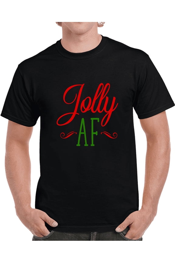 Jolly Af Funny Risque Christmas T-shirt Yuletide Holiday Tee Fun Gift T Shirt