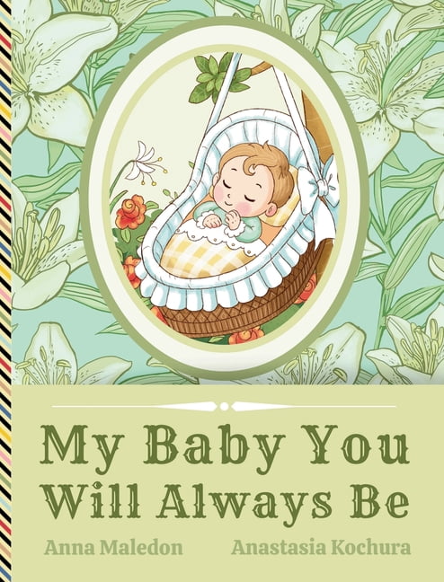 Jolly Good Picture Books My Baby You Will Always Be: Love Letter From Parents to a Child, Diverse Picture Book Poem for Baby Shower, Baptism, Bir, (Hardcover)