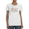 thumbnail image 1 of Jolly Mama T-Shirt Women -Smartprints Designs, Female 5X-Large, 1 of 3