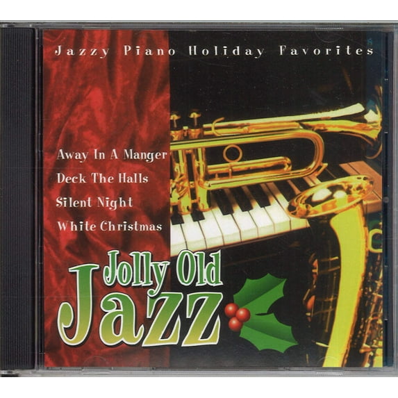 Jolly Old Jazz: Jazzy Piano Holiday Favorites