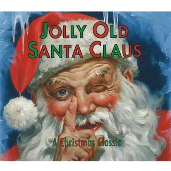 Pre-Owned Jolly Old Santa Claus: A Christmas Classic (Unknown) 0824941829 9780824941826