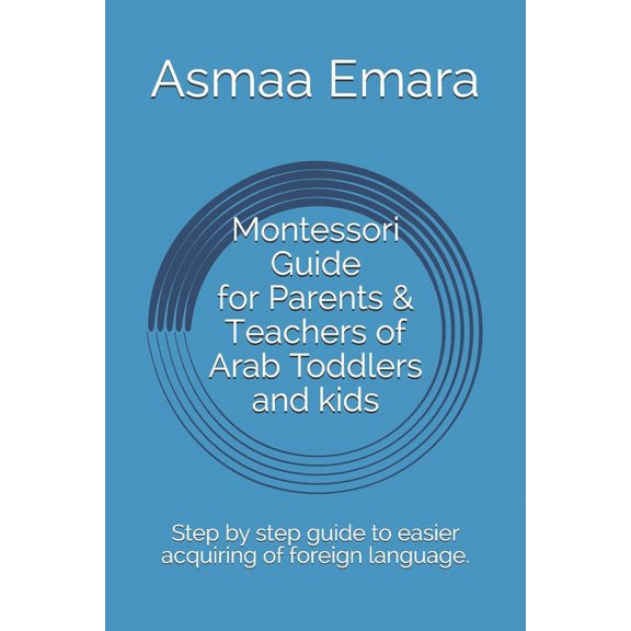 Jolly Phonics in Montessori Classes: Montessori Guide for Parents & Teachers of Arab Toddlers and kids: Step by step guide to easier acquiring of foreign language. (Paperback)