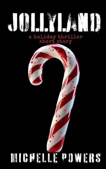 Jollyland: A Holiday Thriller Short Story, (Paperback)
