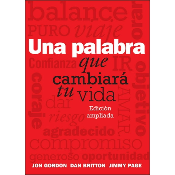 Jon Gordon Una Palabra Que Cambiar Tu Vida, (Paperback)
