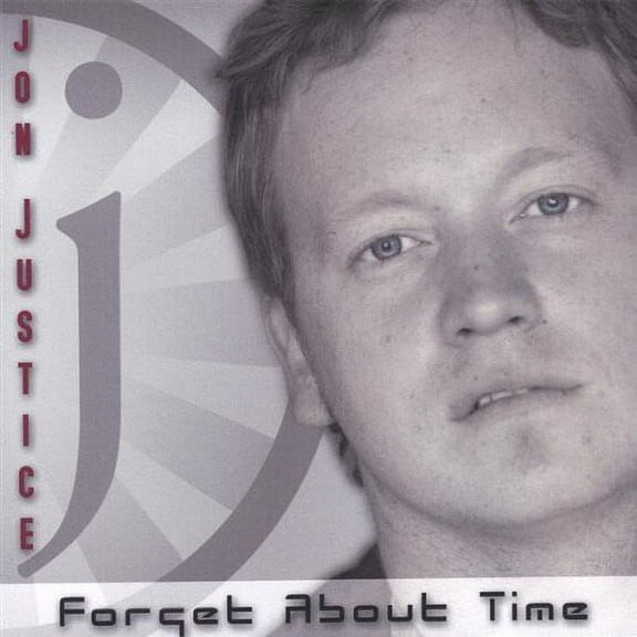 Jon Justice - Forget About Time  [COMPACT DISCS]