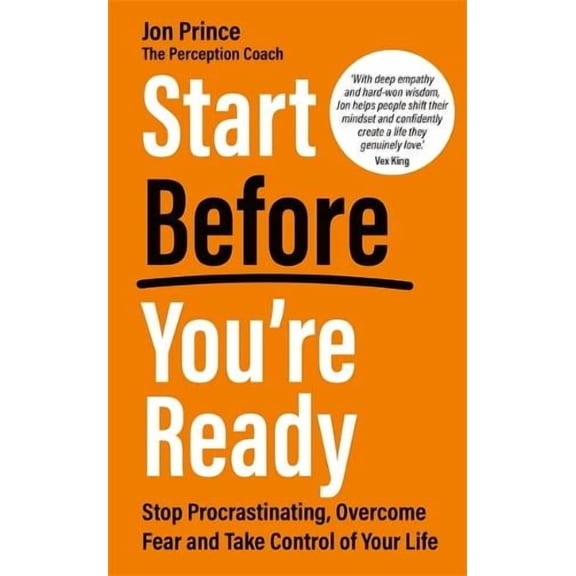Jon Prince Start Before You’re Ready (Paperback)