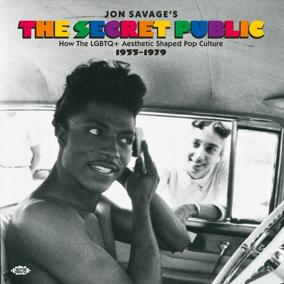 Ace Records Uk Jon Savage's Music & Performance The Secret Public: How the LGBTQ+ Aesthetic Shaped Pop Culture 1955–1979 CD