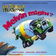 Jon Scieszkas Trucktown Melvin Might?, Hardcover