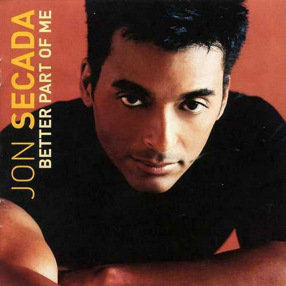 Jon Secada: Better Part Of Me