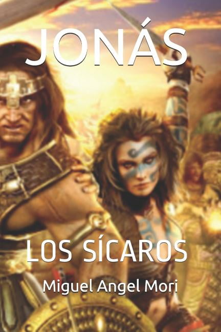 JonÃ¡s JonÃ¡s: Los SÃ­caros, Book 1, (Paperback)