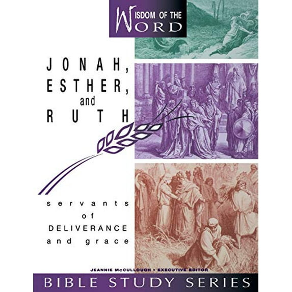 Pre-Owned Jonah, Esther, and Ruth: Servants of Deliverance and Grace (Paperback) 083411979X 9780834119796