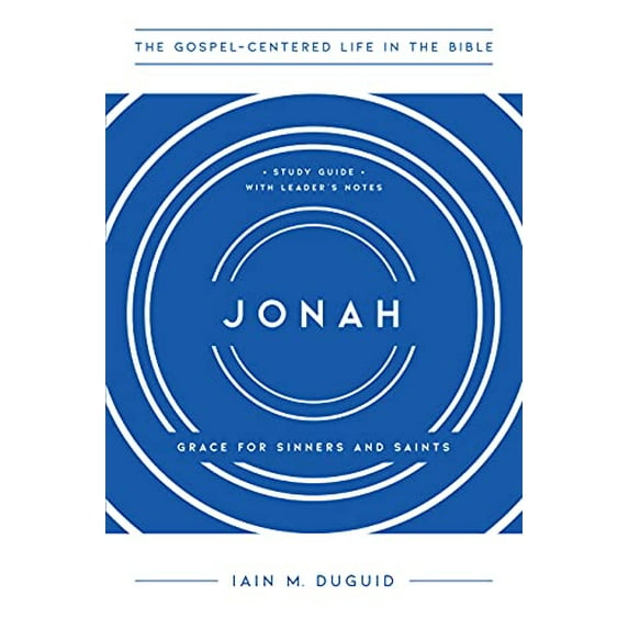 Pre-Owned Jonah: Grace for Sinners and Saints, Study Guide with Leader's Notes (Paperback) 1948130653 9781948130653