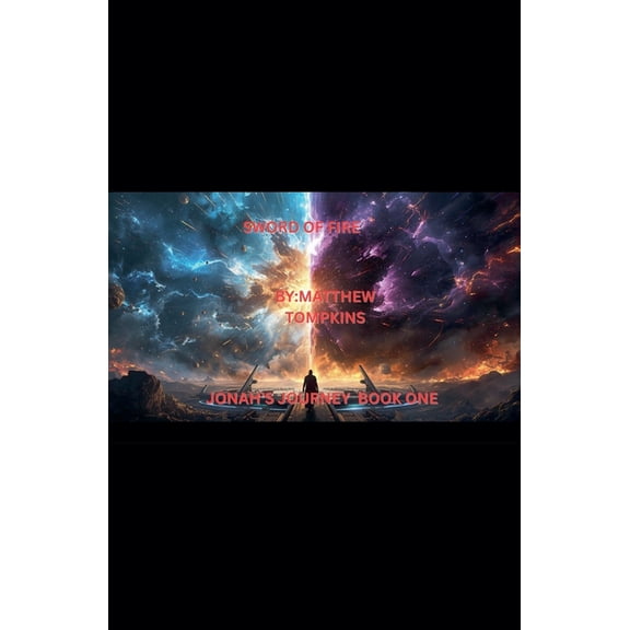 Jonah's Journey Sword Of Fire, Book 1, (Paperback)