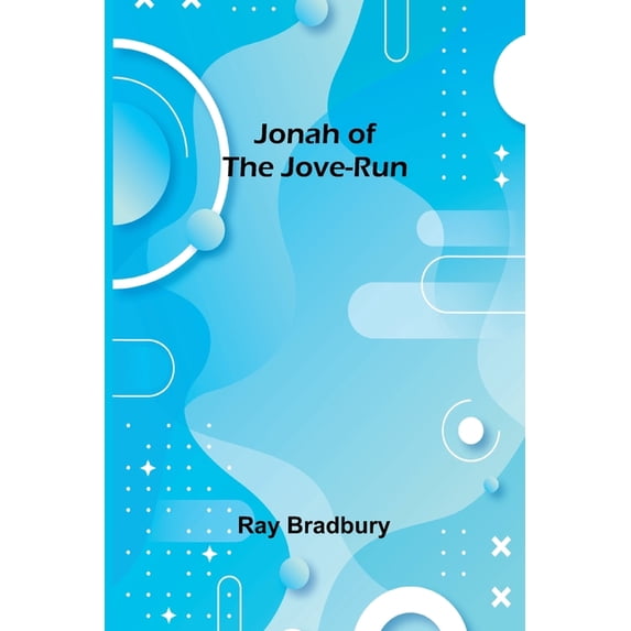 Jonah of the Jove-Run, (Paperback)