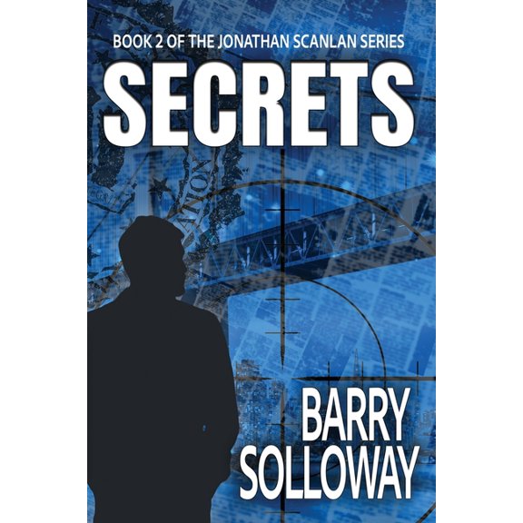 Jonanthan Scanlan Secrets: Book 2 of the Jonathan Scanlan Series, Book 2, (Paperback)
