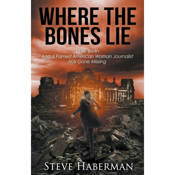 Jonas Shaw and Charly Lawrence Where the Bones Lie, Book 2, (Paperback)