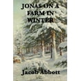 thumbnail image 1 of Jonas on a Farm in Winter: A Winter Story of Farm Life for Young Readers, (Paperback), 1 of 1
