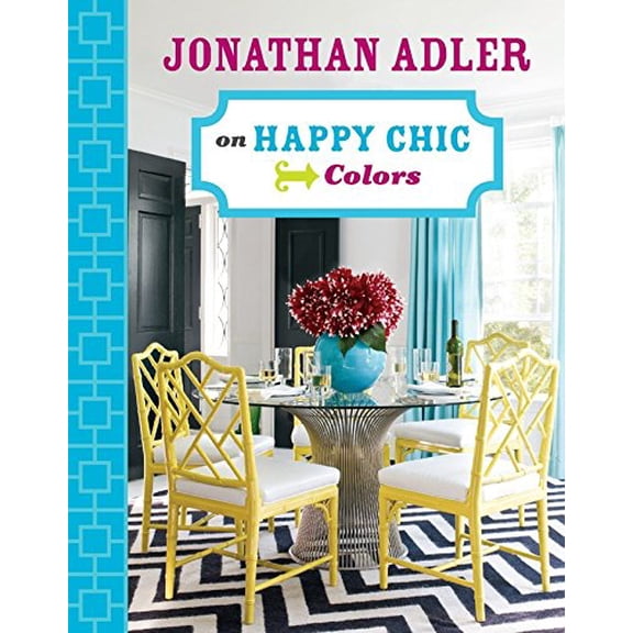 Pre-Owned Jonathan Adler on Happy Chic Colors Hardcover