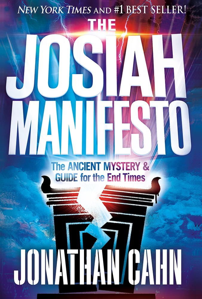 Jonathan Cahn: The Josiah Manifesto: The Ancient Mystery and Guide for the End Times (Hardcover)