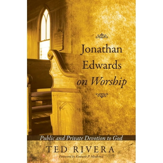 Jonathan Edwards on Worship (Paperback)