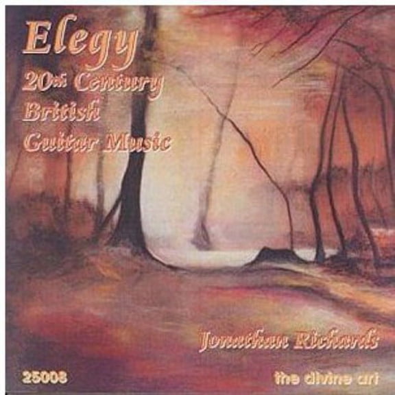 Jonathan Richards - Elegy 20th Century British Guitar Music - Music & Performance - CD