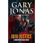 Jonathan Shade Juju Justice, Book 14, Paperback