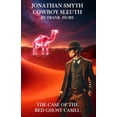 thumbnail image 1 of Jonathan Smyth Cowboy Sleuth Jonathan Smyth Cowboy Sleuth: The Case of the Red Ghost Camel, Book 3, (Paperback), 1 of 1