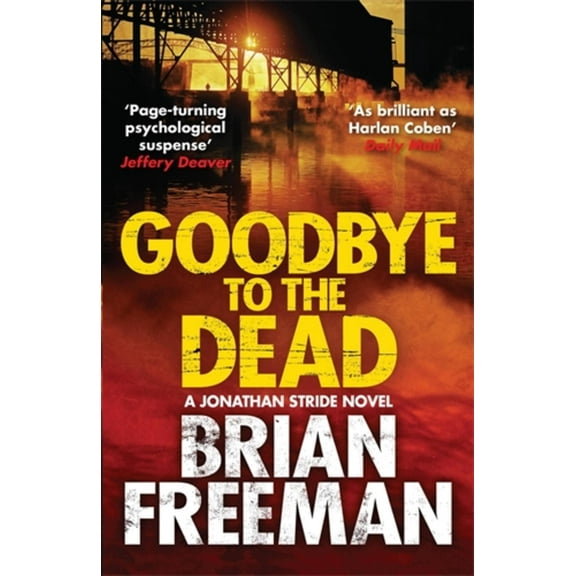 Jonathan Stride Novel: Goodbye to the Dead (Paperback)