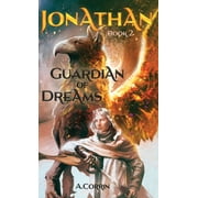 Jonathan Trilogy Jonathan Guardian of Dreams, Hardcover