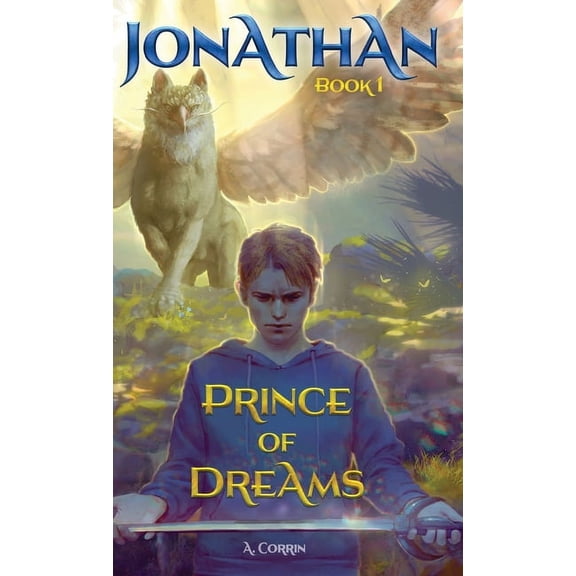 Jonathan Trilogy Jonathan: Prince of Dreams, Book 1, (Hardcover)