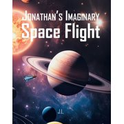 Jonathan's Imaginary Space Flight, (Paperback)