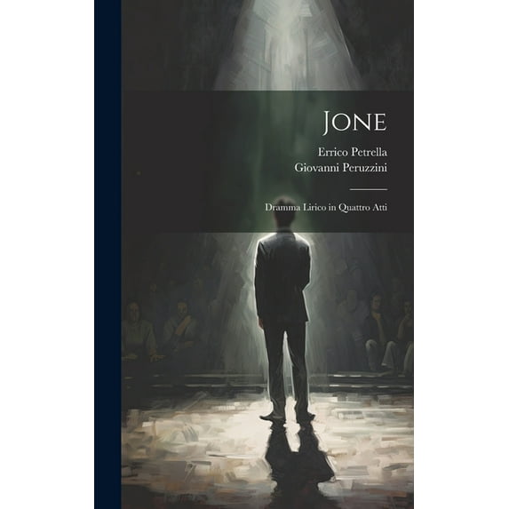 Jone : Dramma lirico in quattro atti (Hardcover)