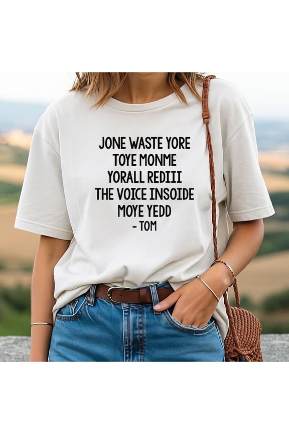 Jone Waste Yore Toye Monme Yorall Rediii The Voice Inside Moyy Yedd T‑Shirt
