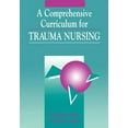 thumbnail image 1 of Jones and Bartlett Series in Nursing A Comprehensive Curriculum for Trauma Nursing: ., (Paperback), 1 of 1