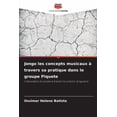 thumbnail image 1 of Jongo les concepts musicaux Ã  travers sa pratique dans le groupe Piquete, (Paperback), 1 of 1
