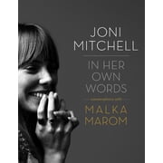 Joni Mitchell In Her Own Words Hardcover