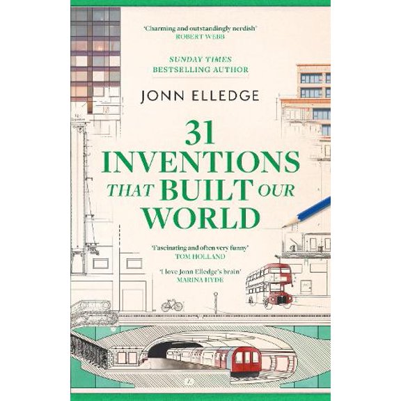 Jonn Elledge 31 Inventions that Built Our World (Hardcover)