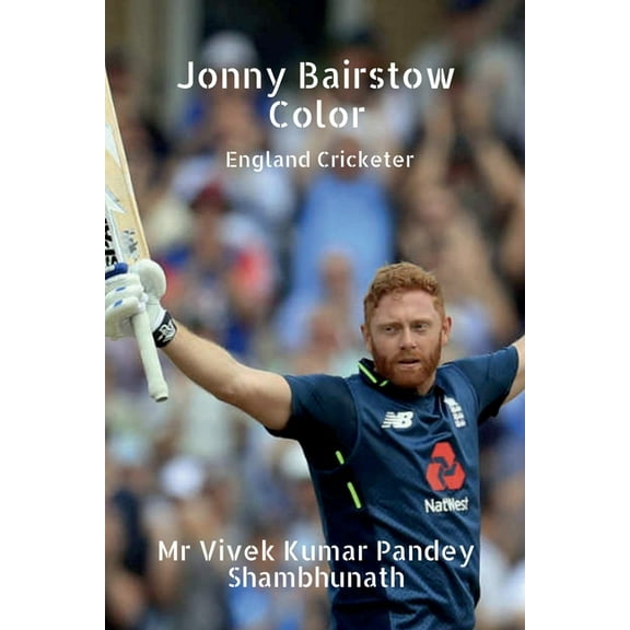 Jonny Bairstow Color: England Cricketer, (Paperback)