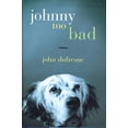 thumbnail image 1 of Pre-Owned Johnny Too Bad: Stories (Hardcover) 0393057895 9780393057898, 1 of 1