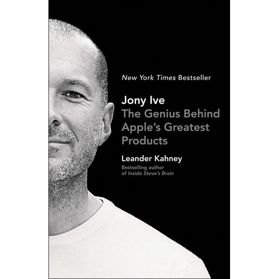 Jony Ive : The Genius Behind Apple's Greatest Products (Paperback)