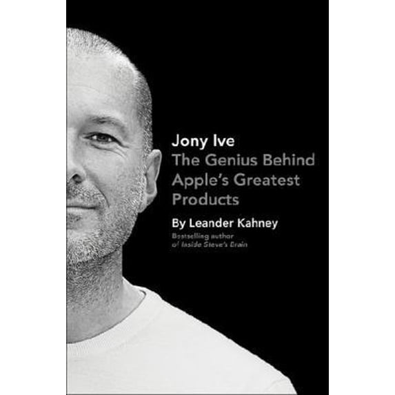 Pre-Owned Jony Ive: The Genius Behind Apple's Greatest Products (Paperback) 0241001773 9780241001776