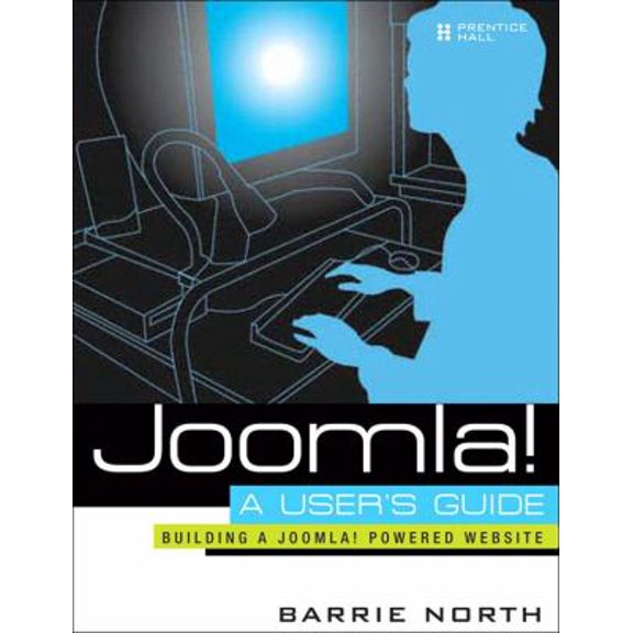 Pre-Owned Joomla! A User's Guide: Building a Successful Joomla! Powered Website Paperback