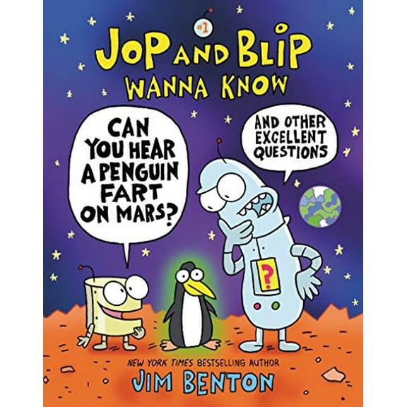 Pre-Owned Jop and Blip Wanna Know #1: Can You Hear a Penguin Fart on Mars?: And Other Excellent Questions (Paperback) 0062972936 9780062972934