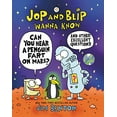 thumbnail image 1 of Pre-Owned Jop and Blip Wanna Know #1: Can You Hear a Penguin Fart on Mars?: And Other Excellent Questions (Hardcover) 0062972928 9780062972927, 1 of 1